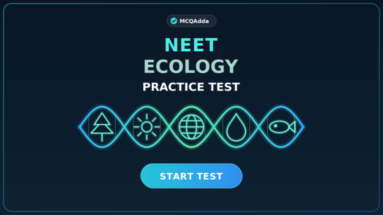 Free NEET Ecology Important MCQs Practice Test