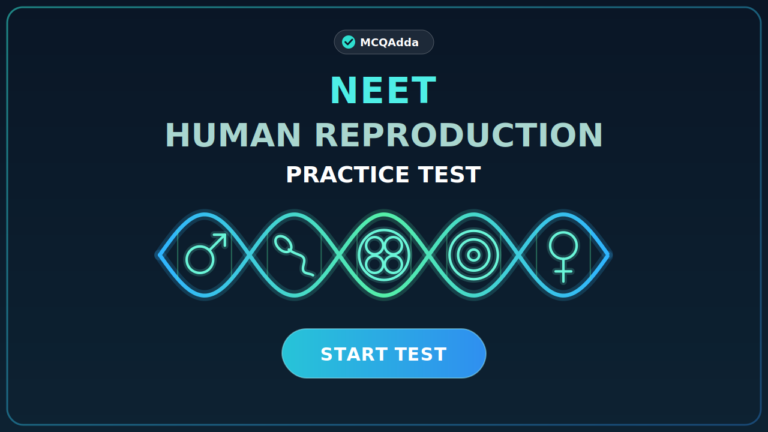 Free NEET Human Reproduction Important MCQs Practice Test